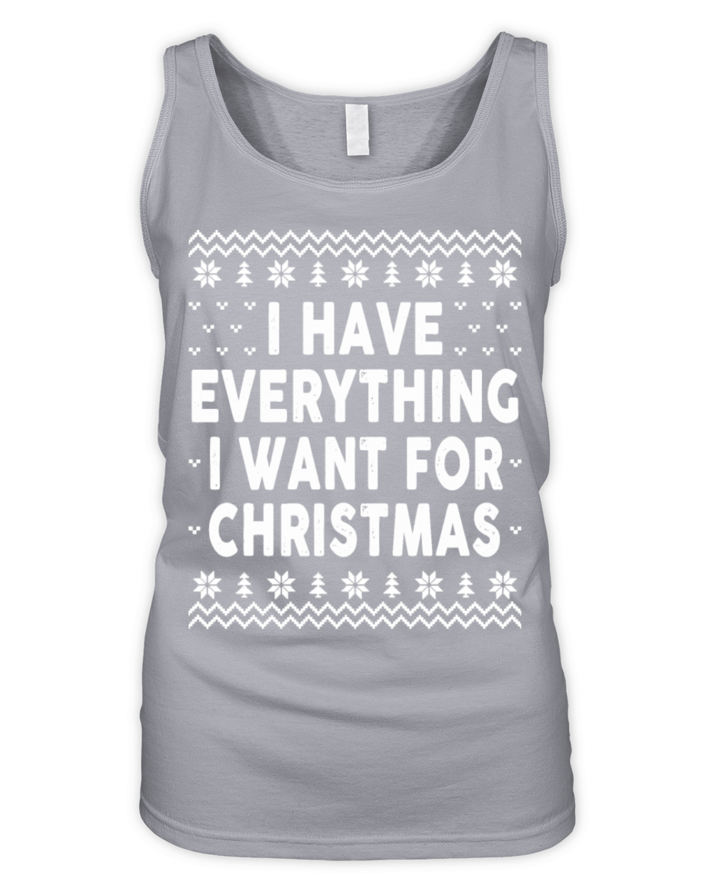 I Have Everything I Want for Christmas Organic Women's Tank Top