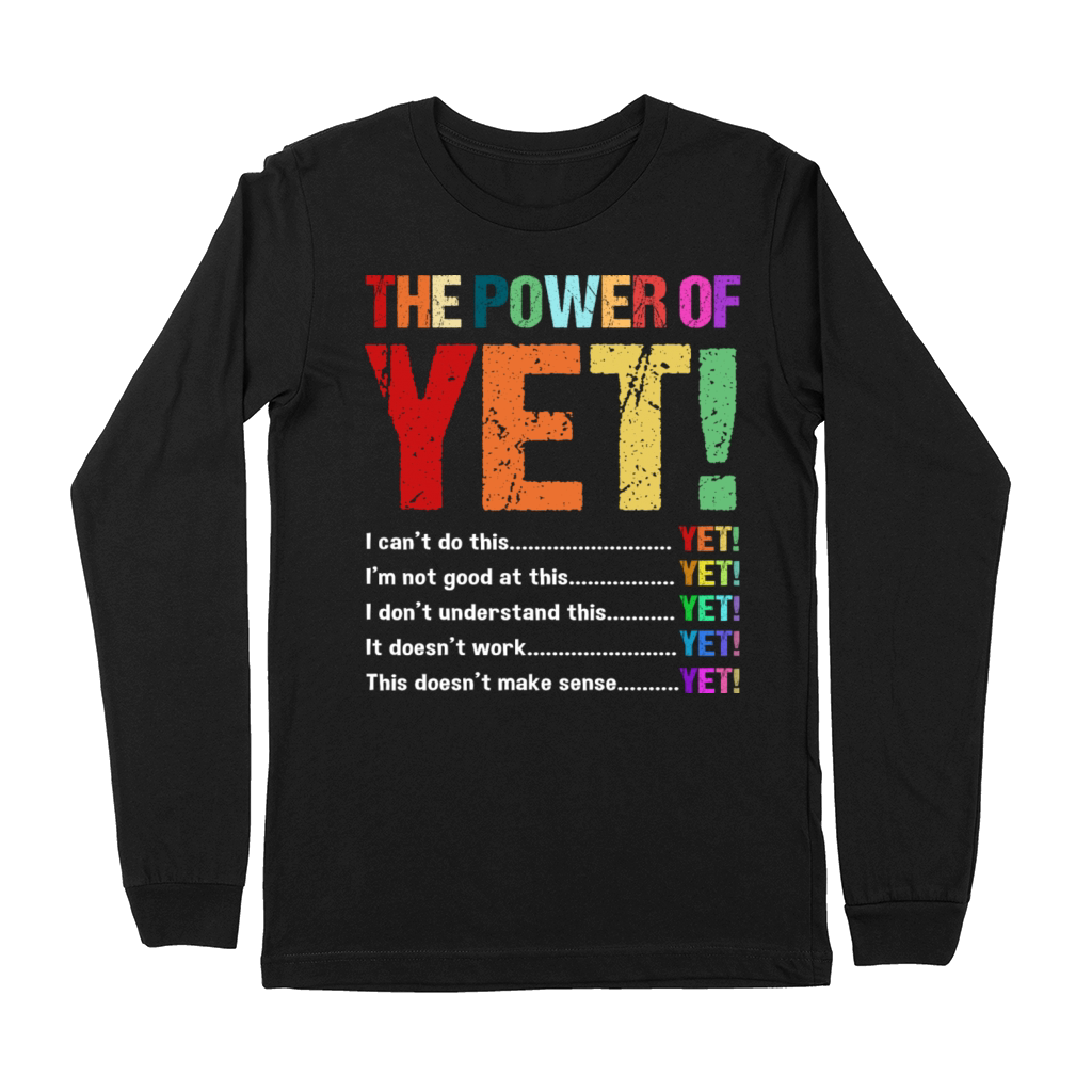 Retro Vintage Motivational Quote The Power Of Yet Premium Long Sleeve