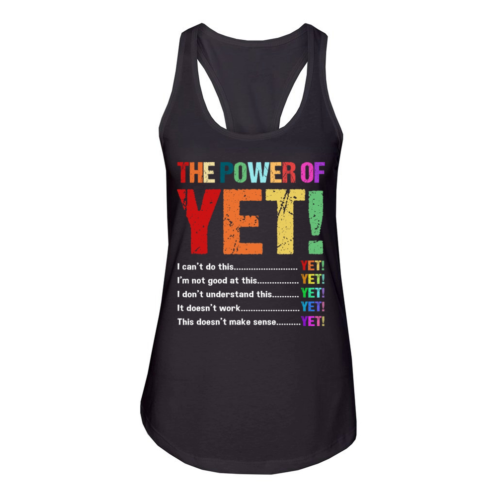 Retro Vintage Motivational Quote The Power Of Yet Women's Racerback Tank