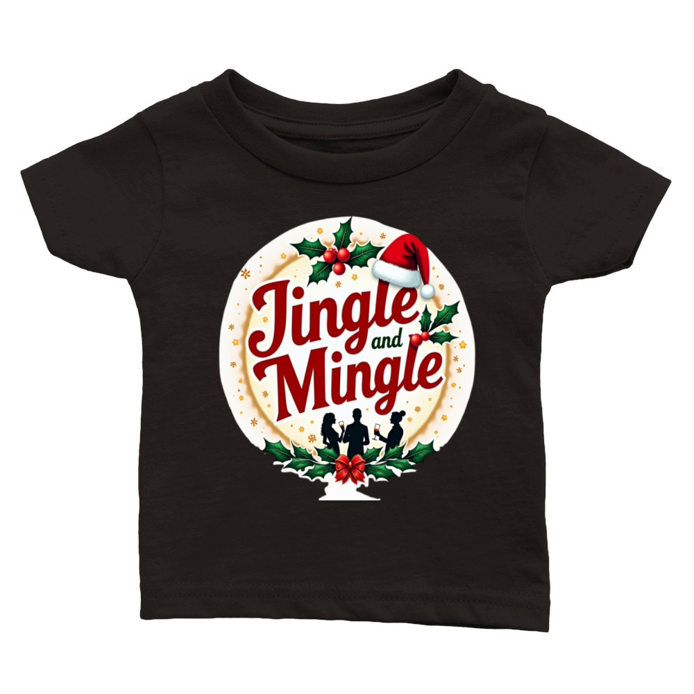 Jingle and Mingle Holiday Cheer Classic Baby Crewneck T-shirt