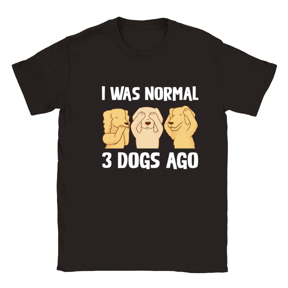 I Was Normal 3 Dogs Ago Funny Dog Lover Quote Classic Kids Crewneck T-shirt