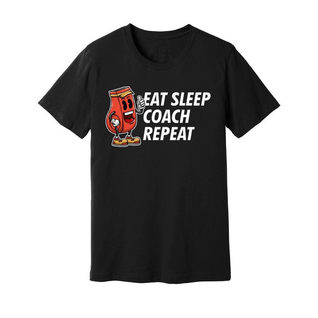 Eat Sleep Coach Repeat Funny Coaching Humor Mentor Unisex Jersey Tee