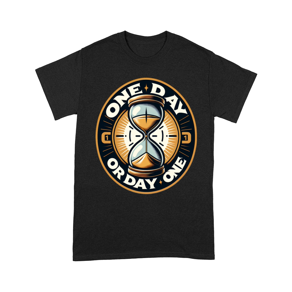 one day or day one Comfort T-shirt