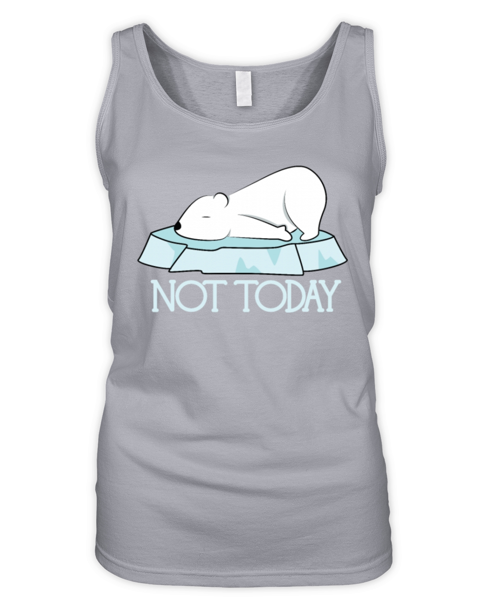 Cute Funny Not Today Polar Bear Organic Women's Tank Top