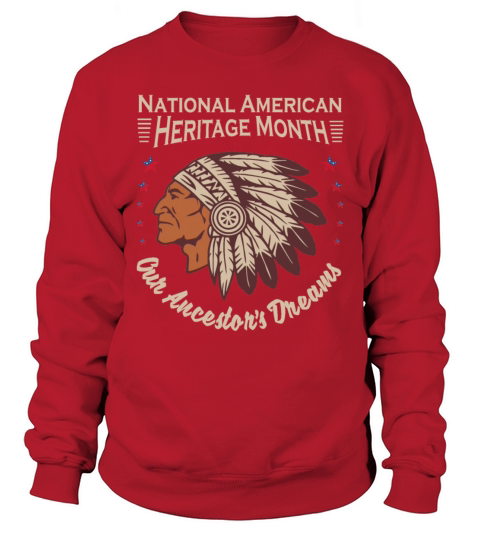 National American Heritage Month Commemorative Sweatshirt Unisex