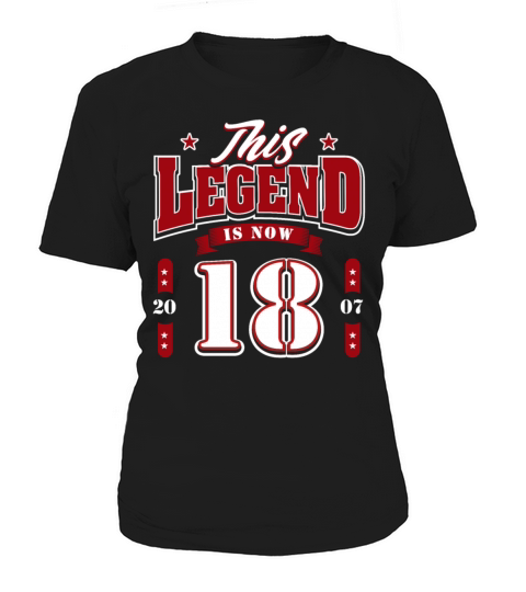 18th Birthday 2007 Legend 18 Years Women's T-Shirt