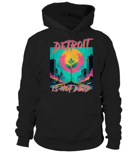 Detroit is not dead vintage retro punk Hoodie Unisex
