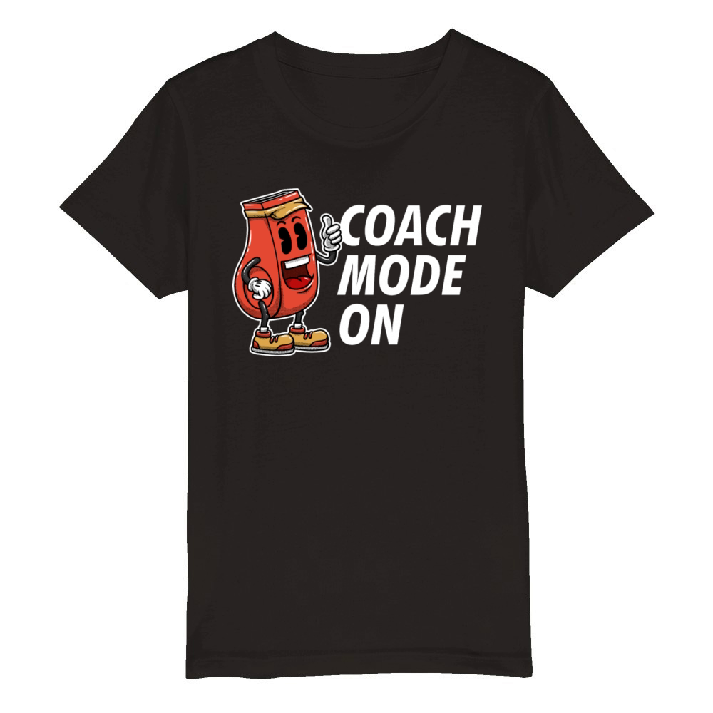 Coach Mode On Funny Coaching Humor Mentor Trainer Organic Kids Crewneck T-shirt