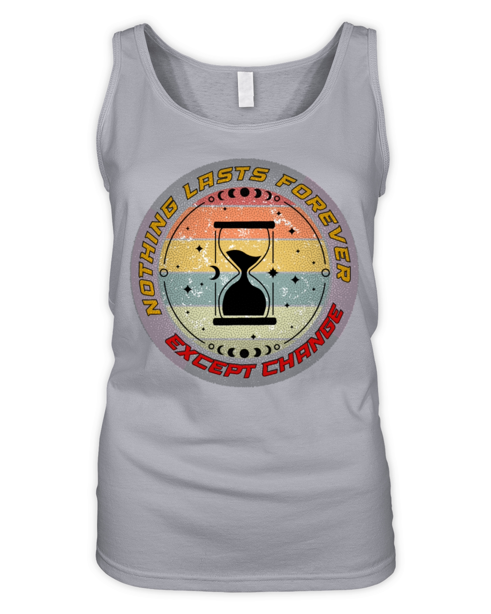 Nothing Lasts Forever Except Change Organic Women's Tank Top