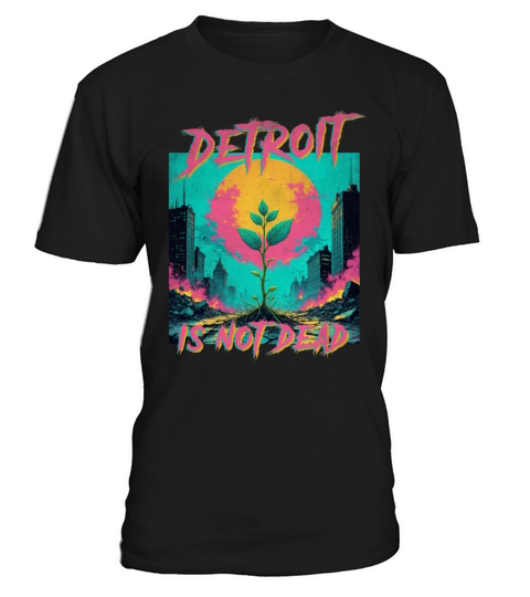 Detroit is not dead vintage retro punk T-Shirt Unisex