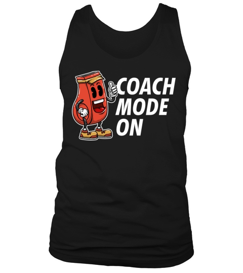 Coach Mode On Funny Coaching Humor Mentor Trainer Tank Top Unisex