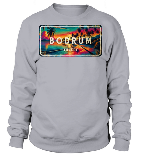 Bodrum Turkey vintage sunset sign Sweatshirt Unisex