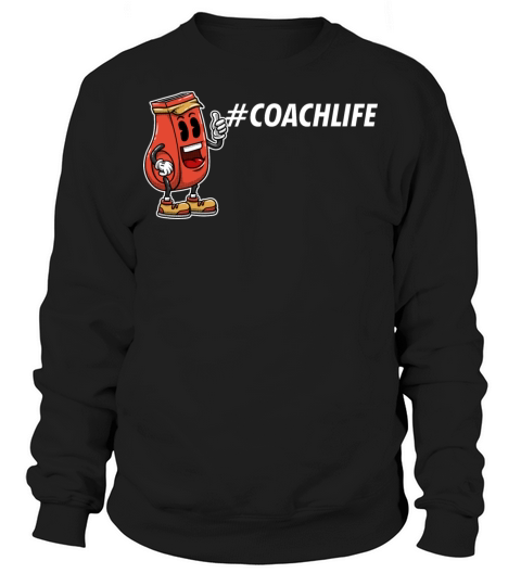 Coach Sayings Coaching Quotes Mentor Workout Sweatshirt Unisex