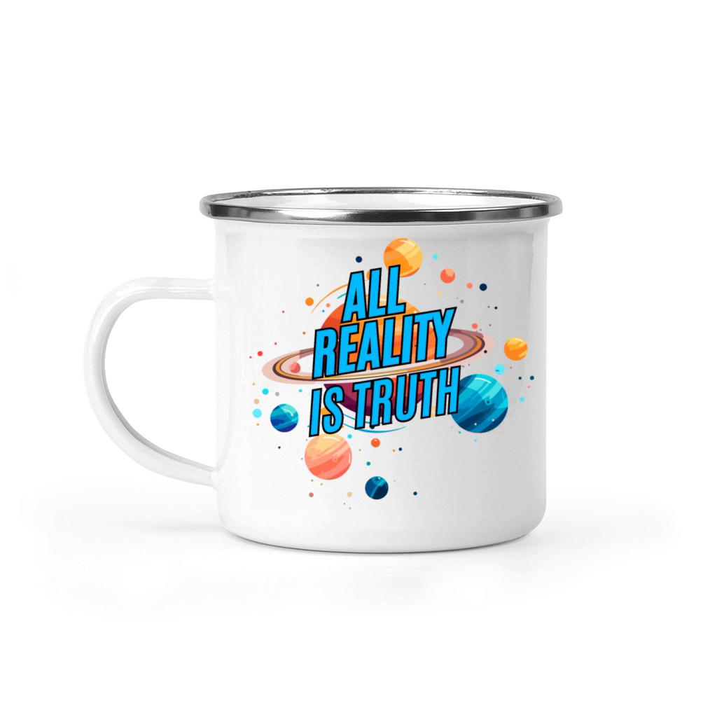 All Reality Is Truth Camping Mug