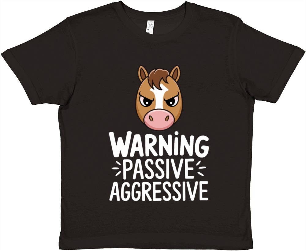 Warning Passive Aggressive Horse Humor Premium Kids Crewneck T-shirt