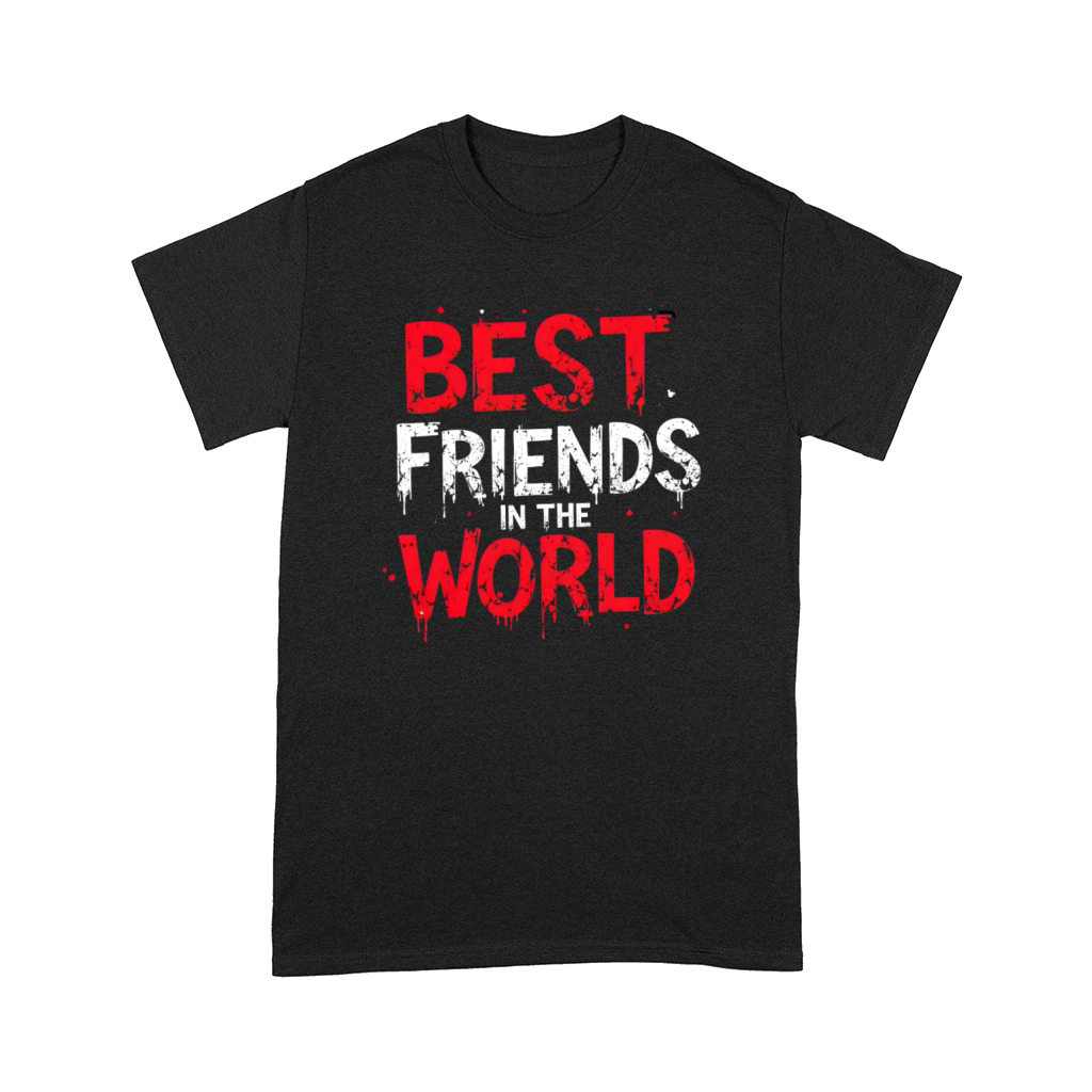 Best Friends in the World Comfort T-shirt