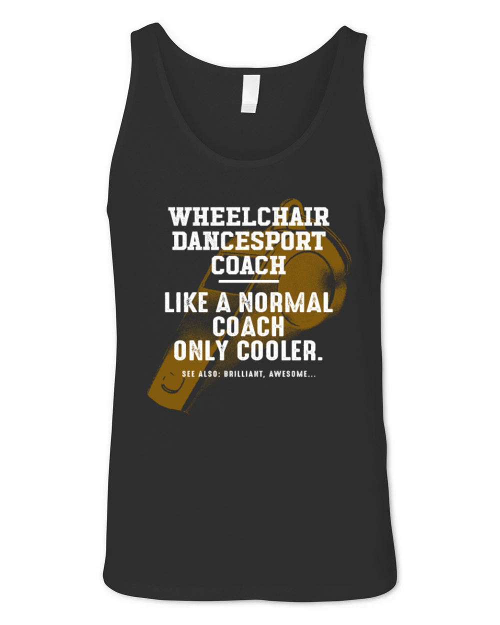 Wheelchair Dancesport Coach Like a Normal Coach Unisex Jersey Tank