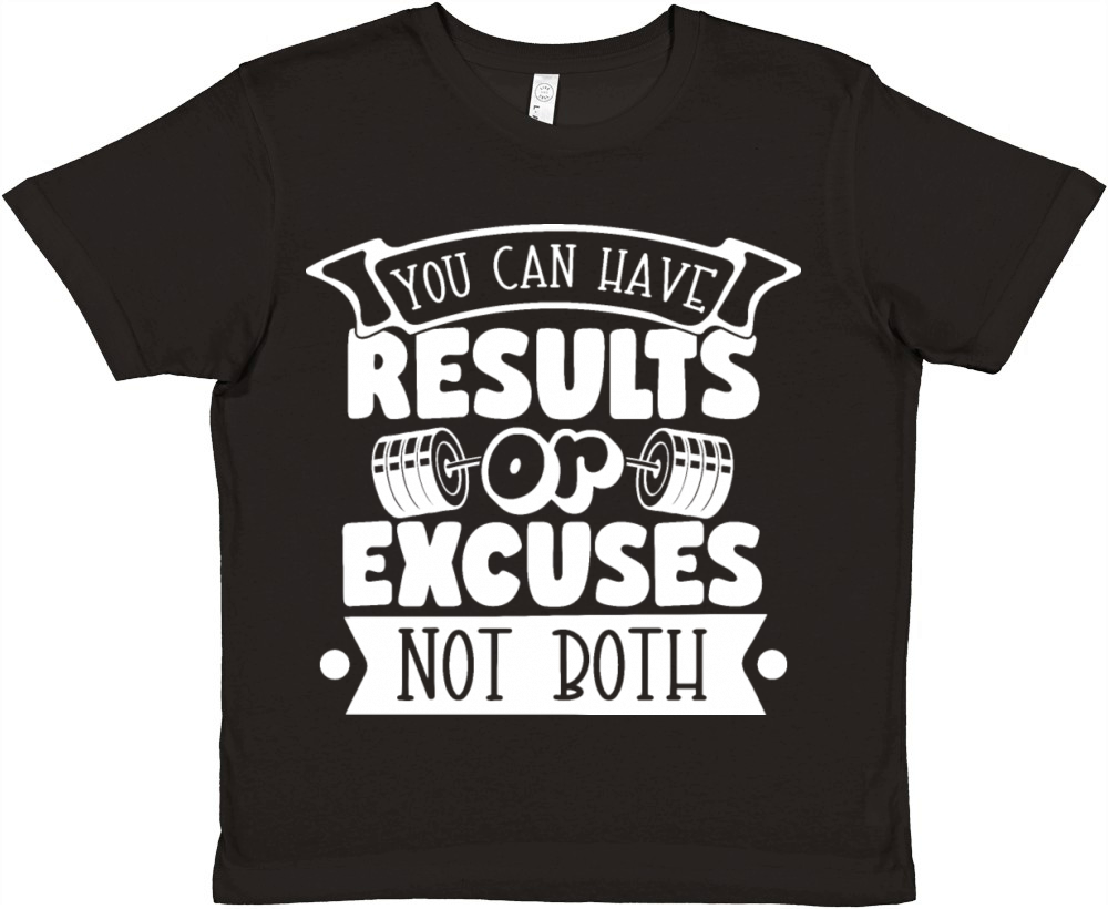 Results or Excuses - Gym Motivation Quote Premium Kids Crewneck T-shirt