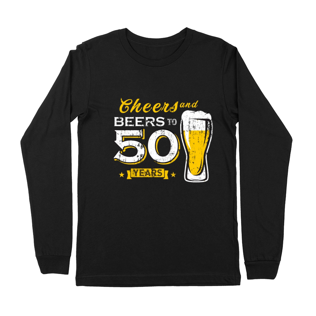 Cheers And Beers To 50 Years 50th Funny Birthday Premium Long Sleeve
