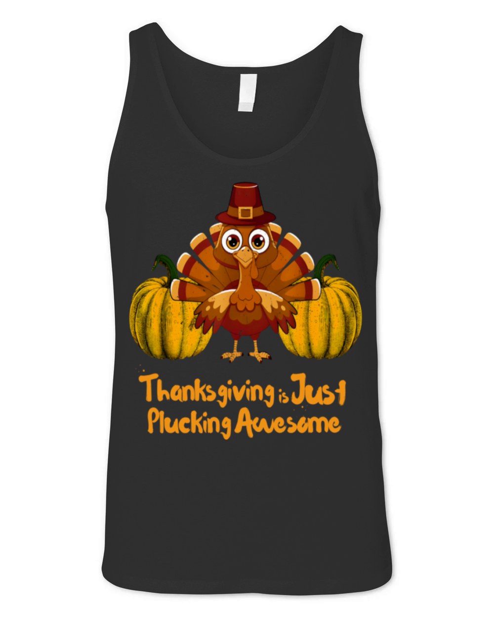 Just Plucking Awesome Thanksgiving Sayings Turkey Unisex Jersey Tank