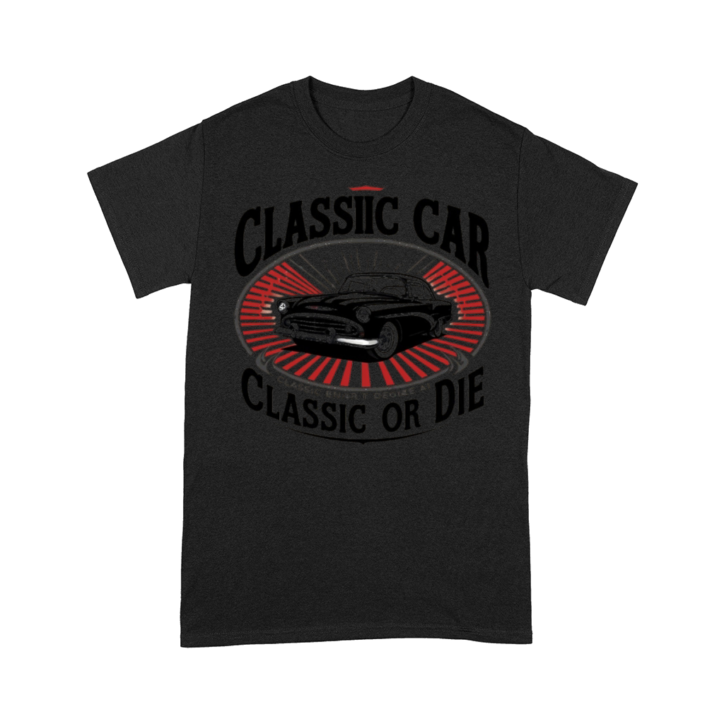 Classic Car Classic or Die Comfort T-shirt