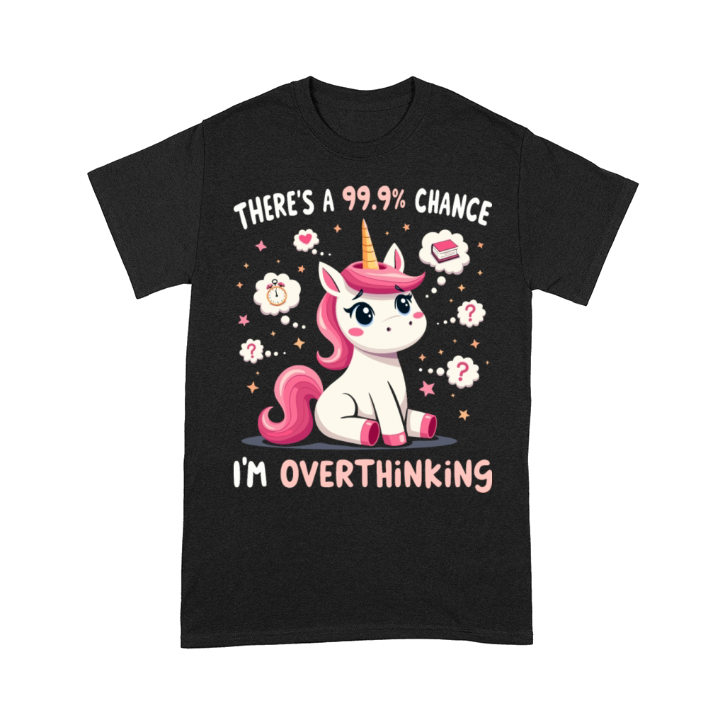 Funny Unicorn Overthinking Sarcastic Comfort T-shirt