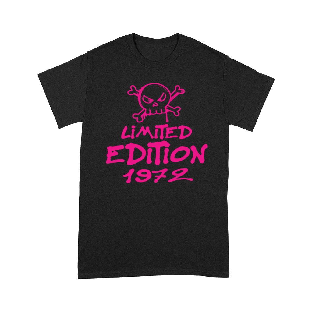 Limited Edition 1972 Birthday 1972 Born Comfort T-shirt