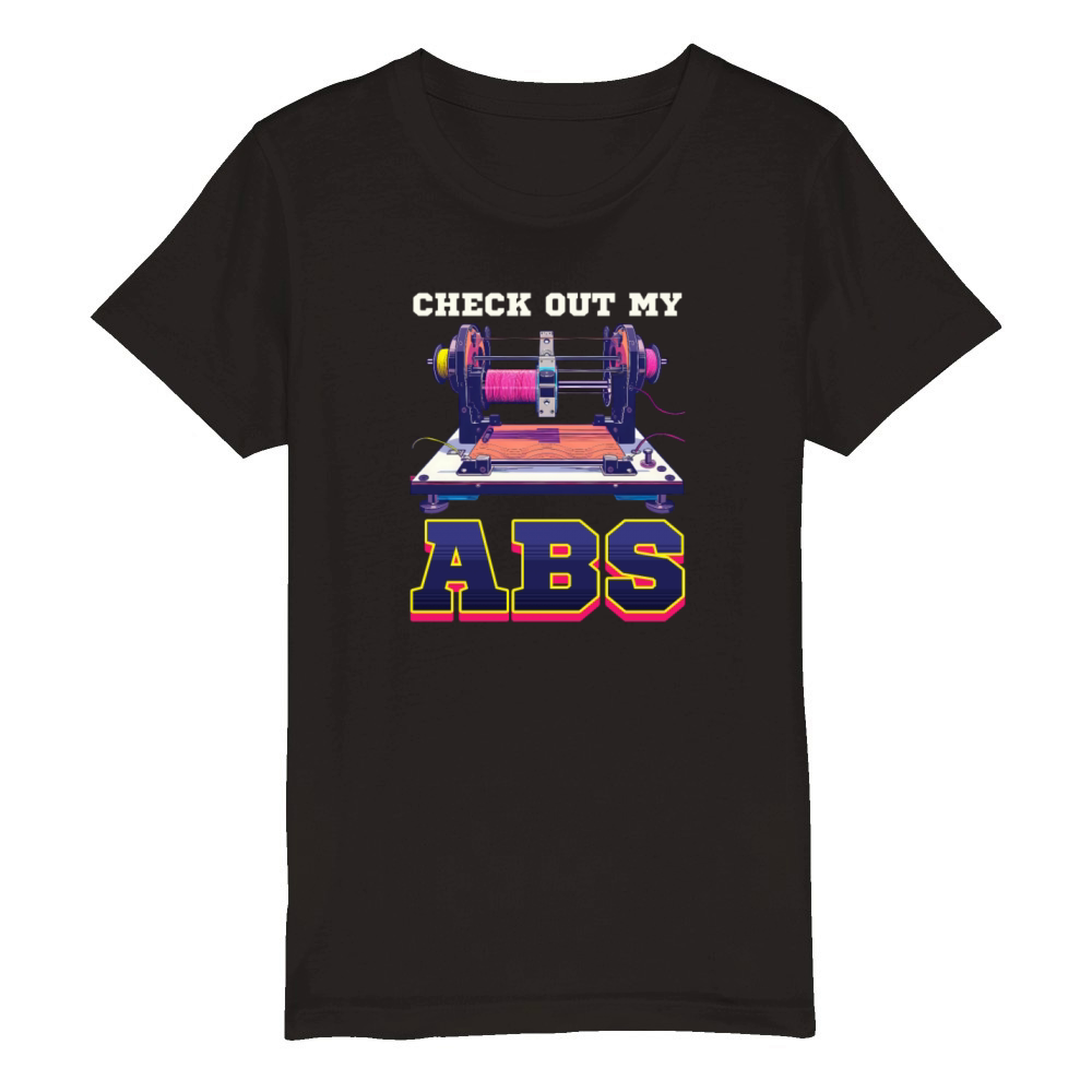 3D Printer Accessories Check Out My ABS Organic Kids Crewneck T-shirt