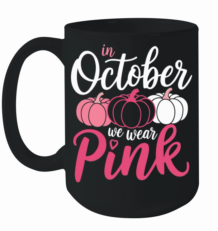 Breast Cancer In October We Wear Pink Pumpkin Ceramic Mug