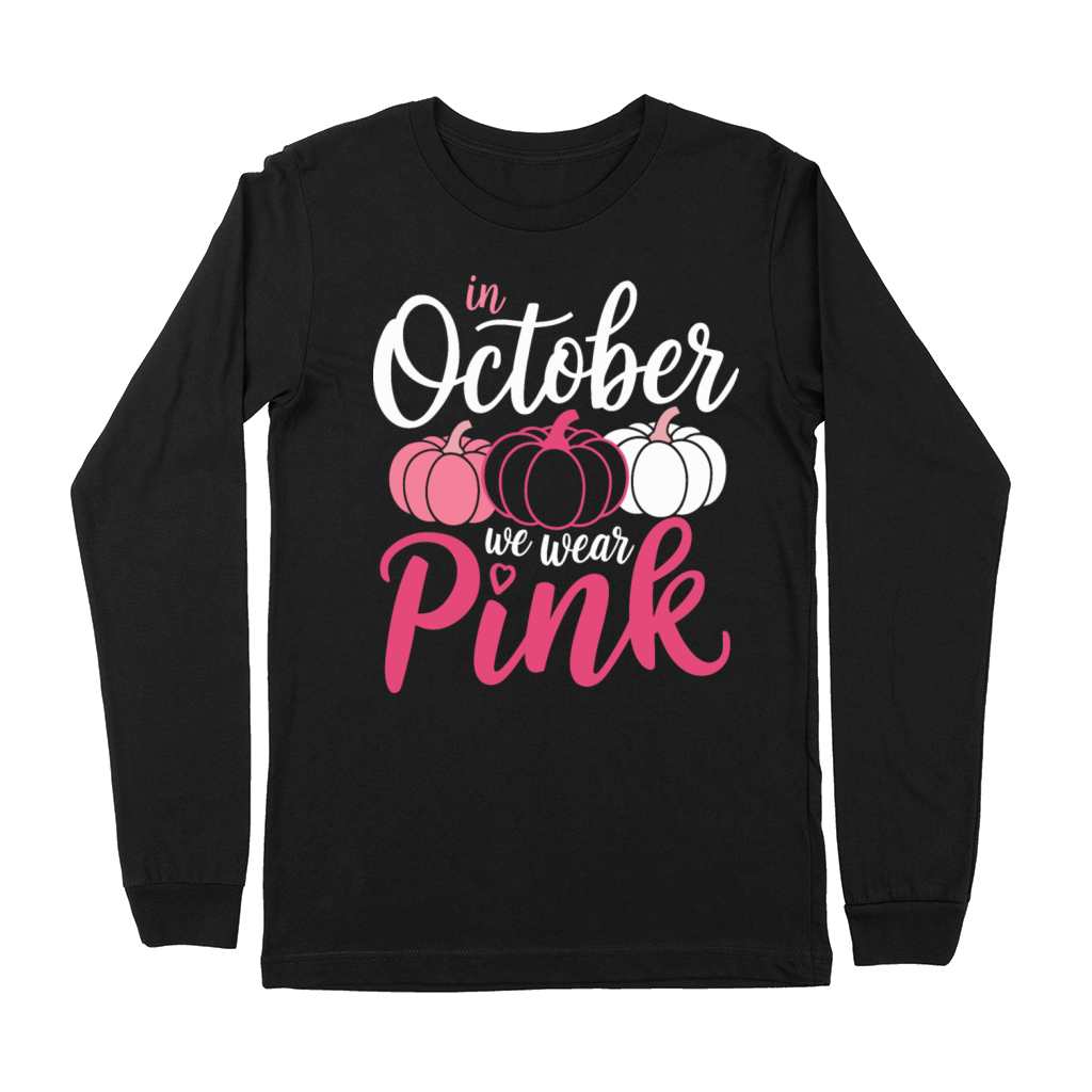 Breast Cancer In October We Wear Pink Pumpkin Premium Long Sleeve