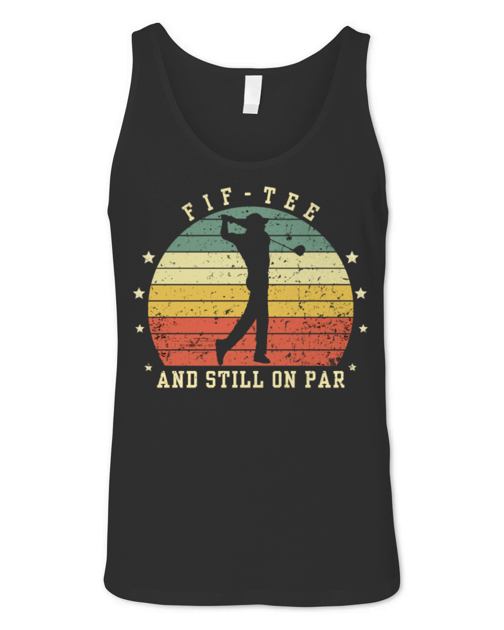 Funny 50th Birthday Golf Lover Fif-tee and still o Unisex Jersey Tank
