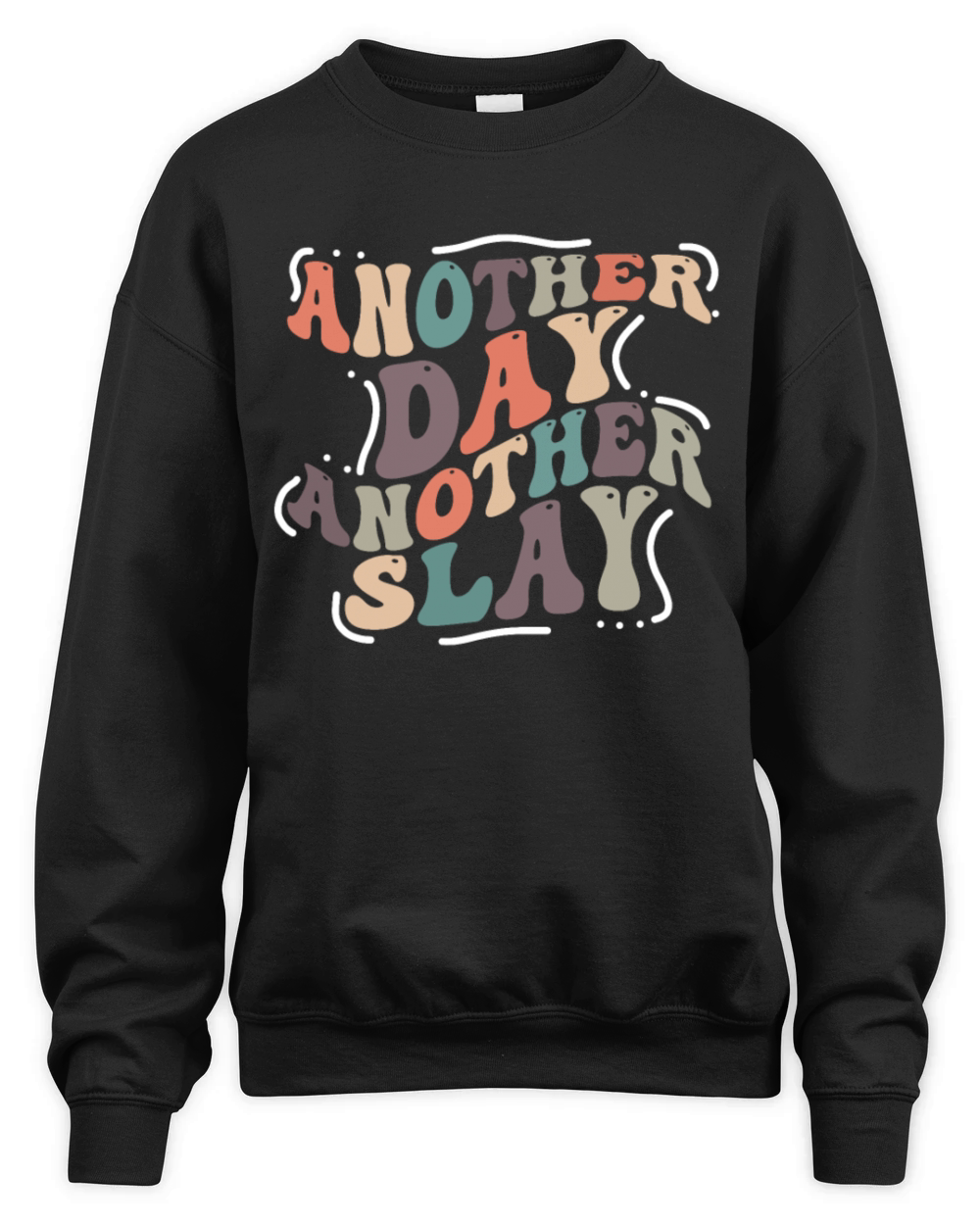 Another Day Another Slay Motivational Unisex Premium Crewneck Sweatshirt