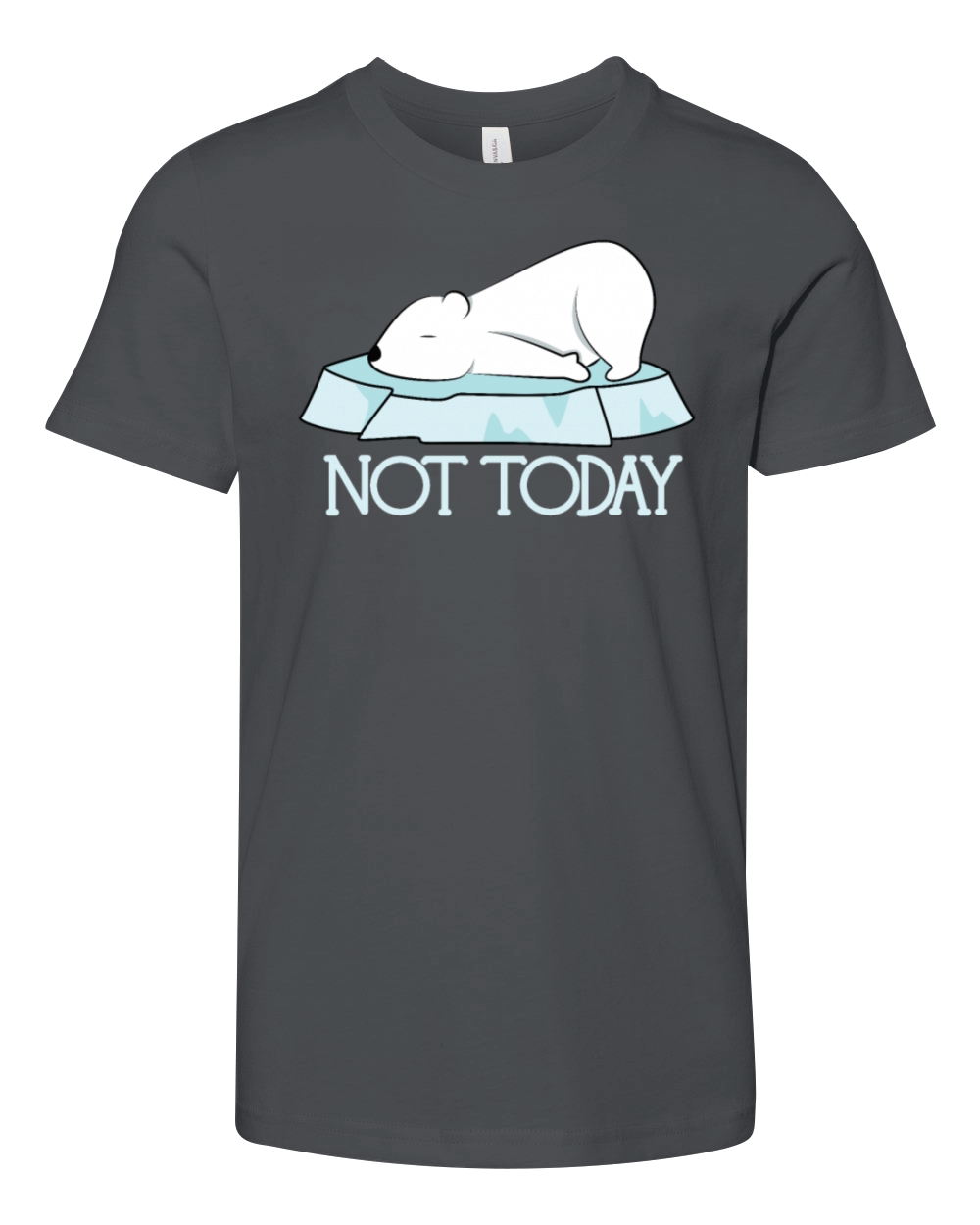 Cute Funny Not Today Polar Bear Youth Unisex Jersey Tee