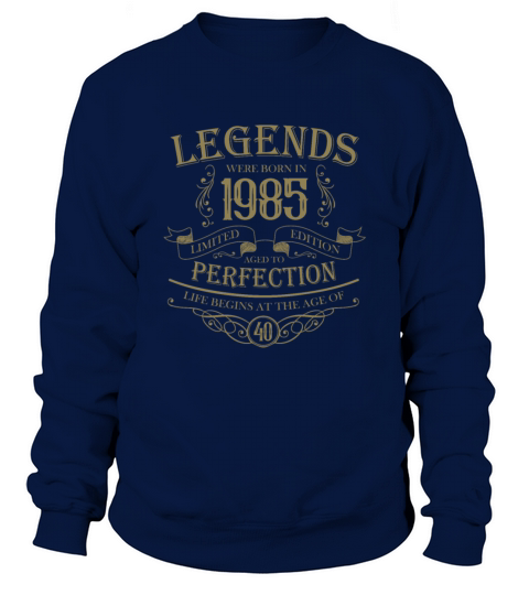 Born 1985 Aged to Perfection Vintage Sweatshirt Unisex