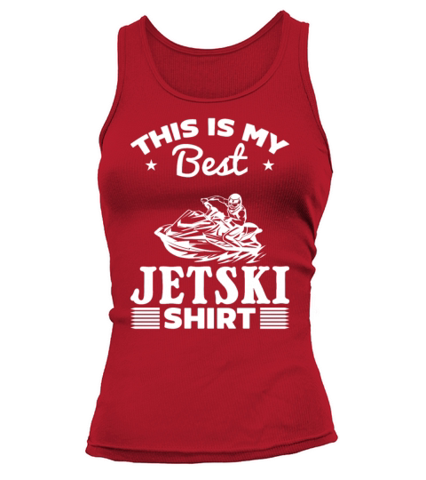 This is my best Jetski shirt Jetski Rider Tank top Woman