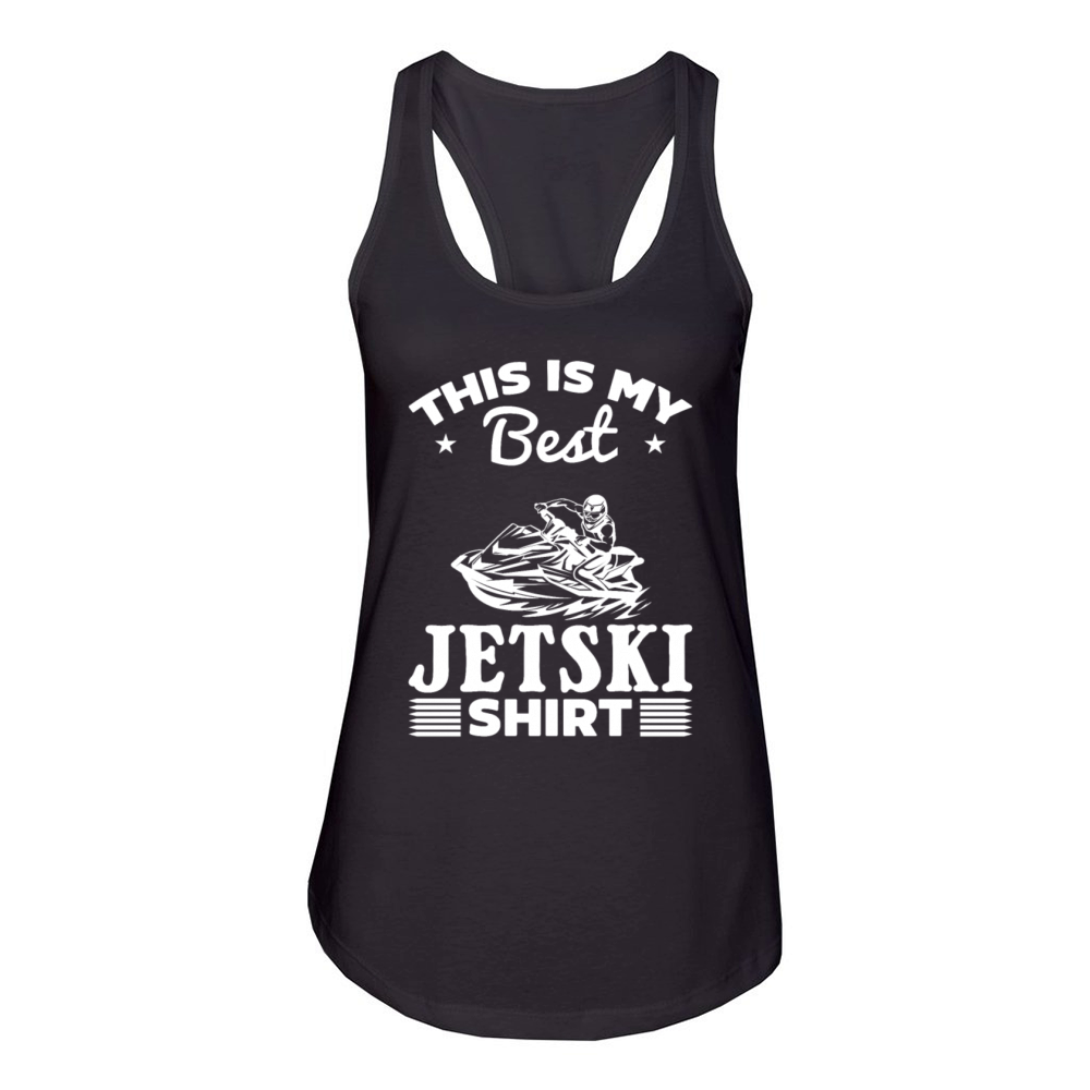 This is my best Jetski shirt Jetski Rider Women's Racerback Tank