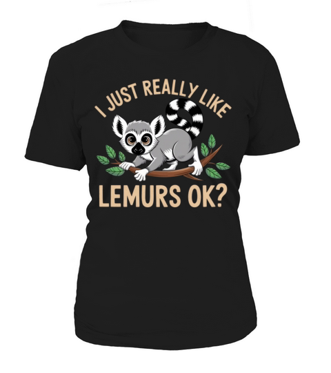 Lemur Quote for Jungle Wildlife Fans Women's T-Shirt