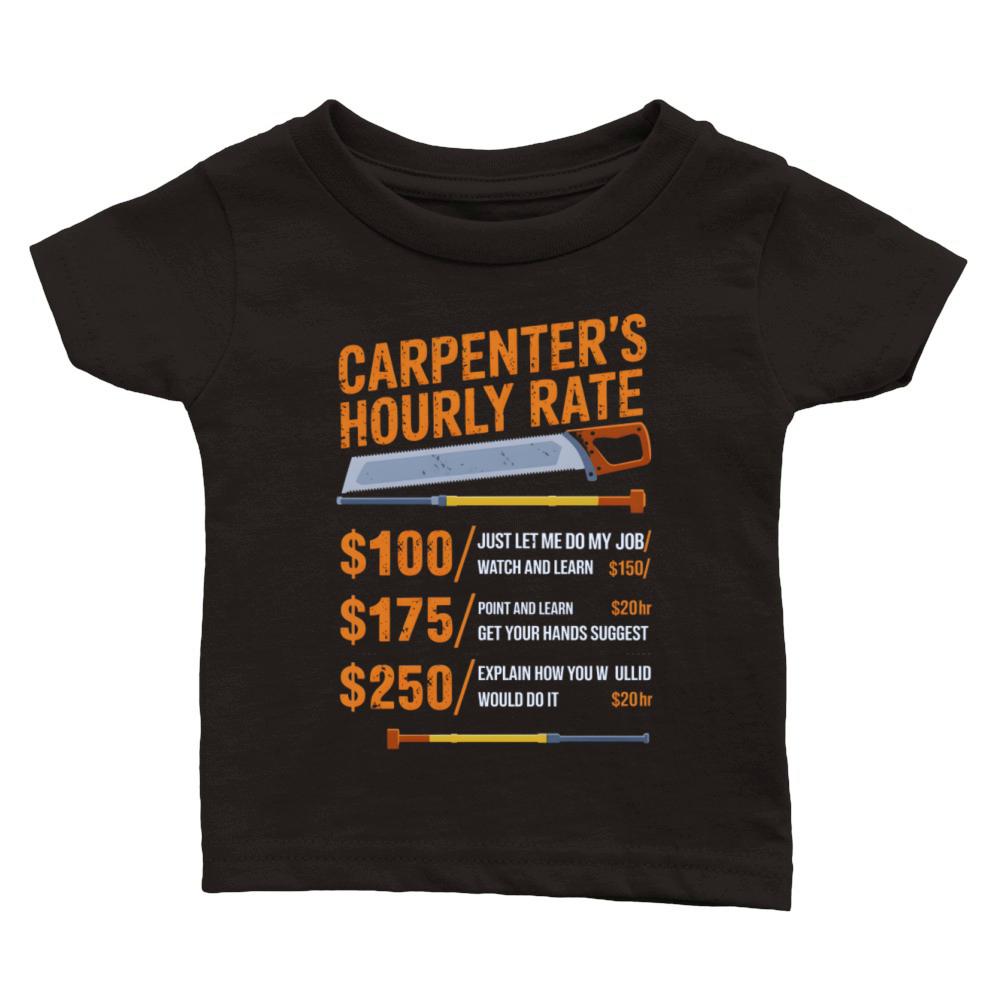 Carpenters Rate List Playful Funny Classic Baby Crewneck T-shirt