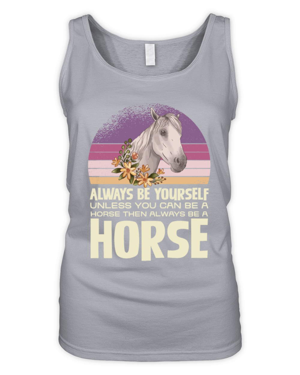 Always Be Yourself Horse Inspirational Quote Organic Women's Tank Top