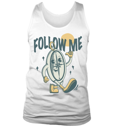 Follow Me Tank Top Unisex