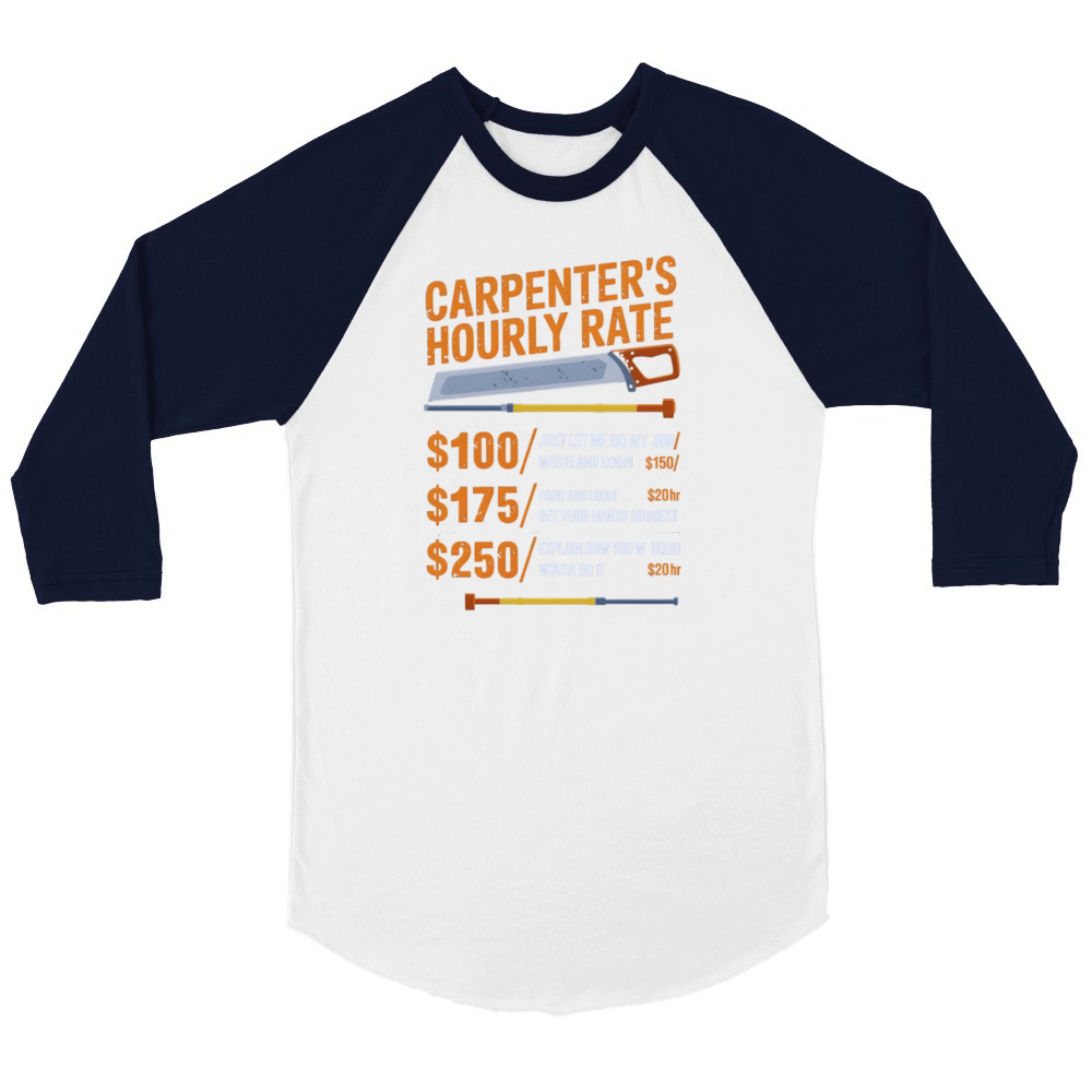 Carpenters Rate List Playful Funny Unisex ¾ sleeve Raglan T-shirt