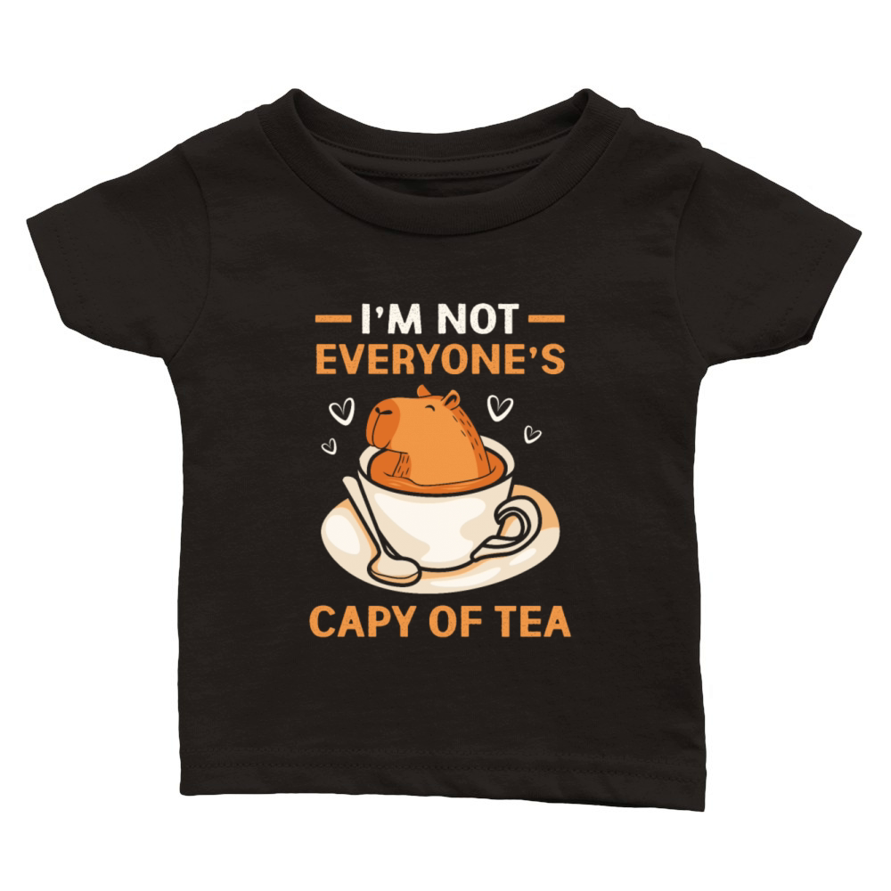 Im Not Everyones Capy Of Tea Funny Capybara Classic Baby Crewneck T-shirt