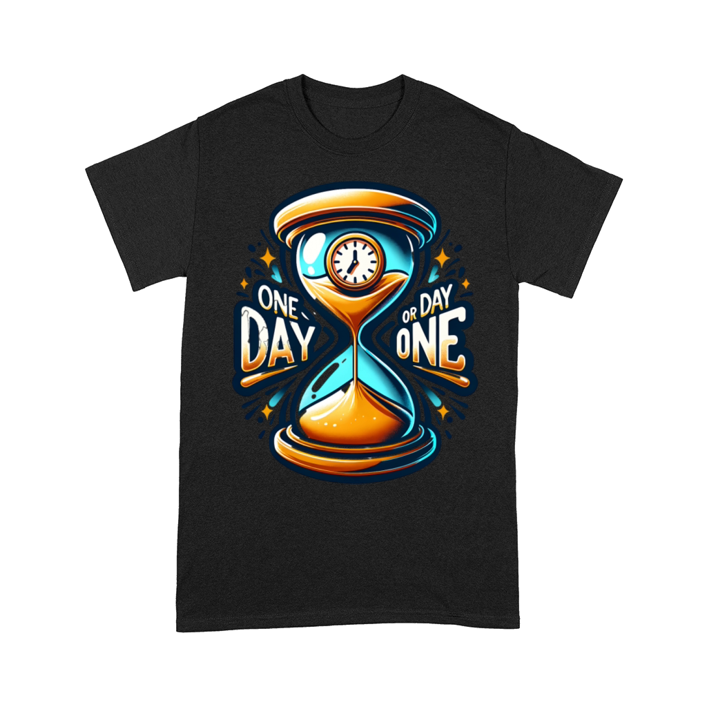 one day or day one Comfort T-shirt