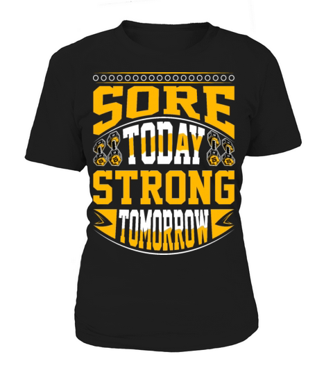 Sore Today Strong Tomorrow - Gym Motivation Women's T-Shirt