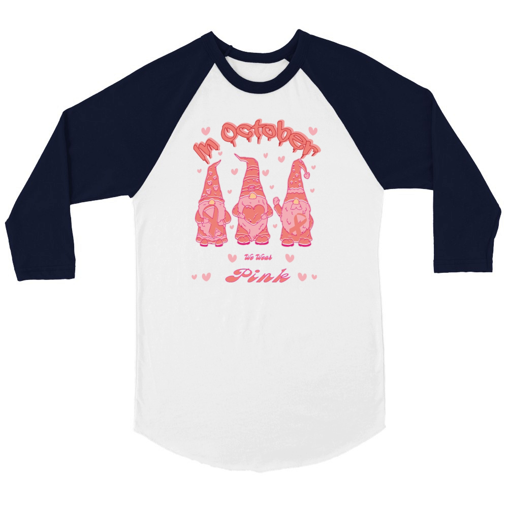 in October we wear pink Unisex ¾ sleeve Raglan T-shirt