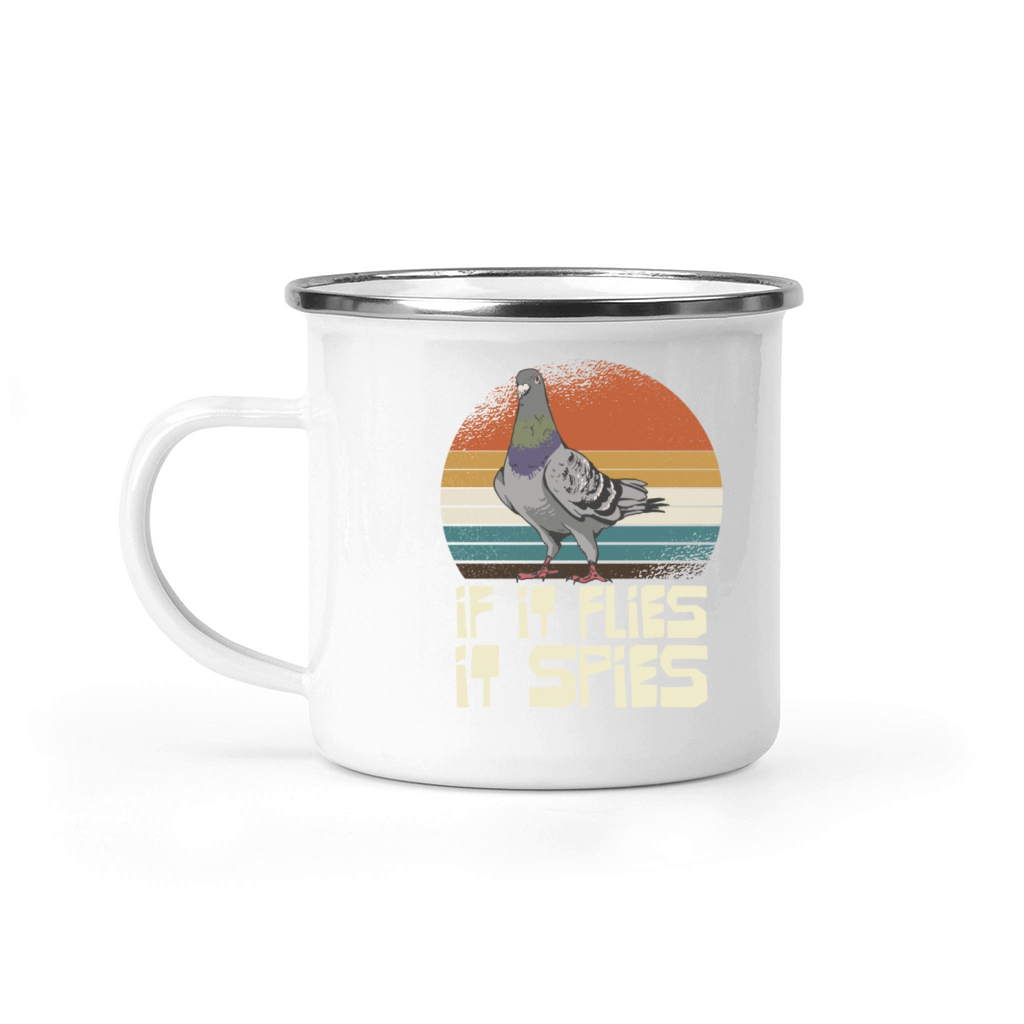 If It Flies It Spies Pigeon Humor Camping Mug
