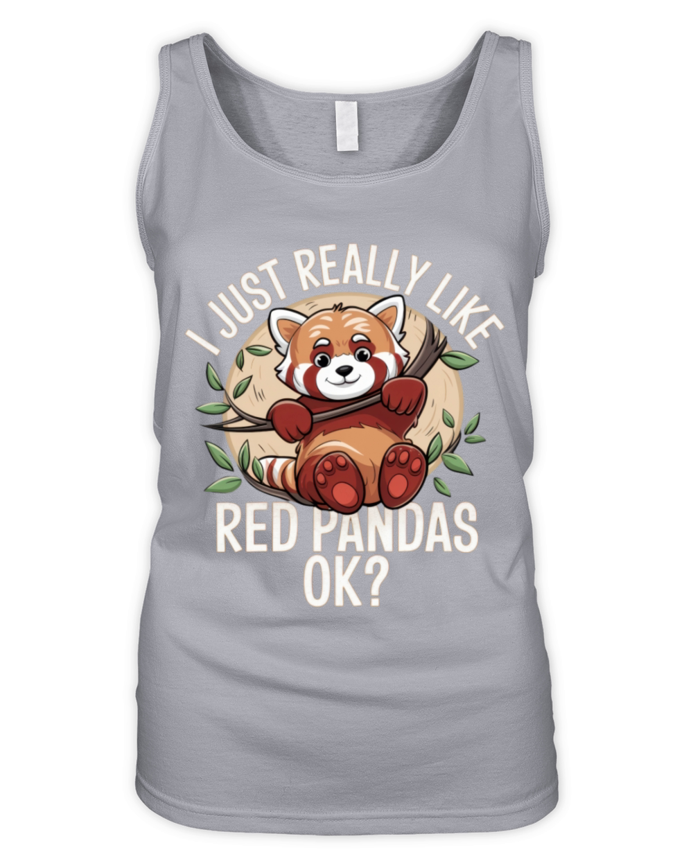 Cute Red Panda Humor Animal Lover Quote Organic Women's Tank Top