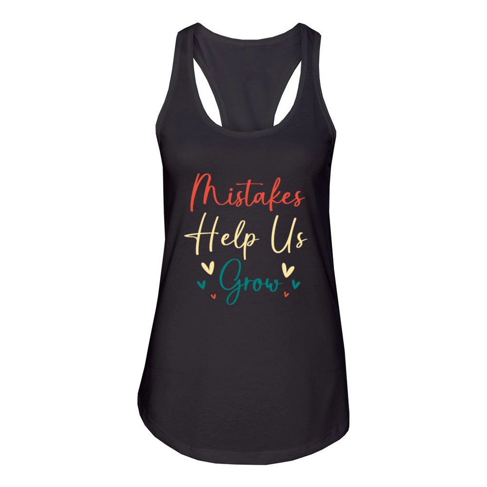 Motivational Quote Mistakes Help Us Grow Women's Racerback Tank