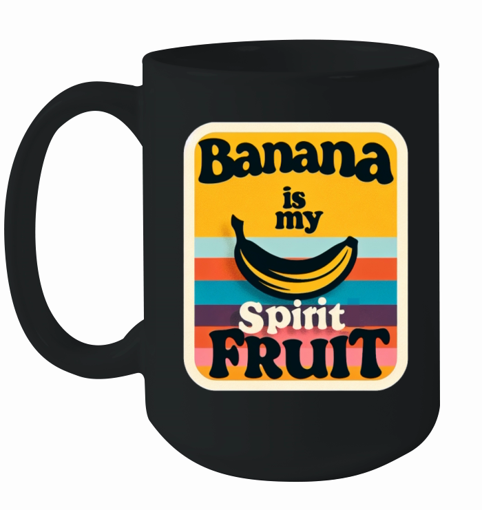 Banana Is My Spirit Fruit 7 Ceramic Mug