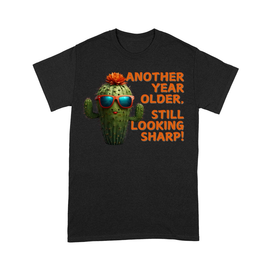 Another Year Older Still Looking Sharp Birthday v5 Premium T-shirt